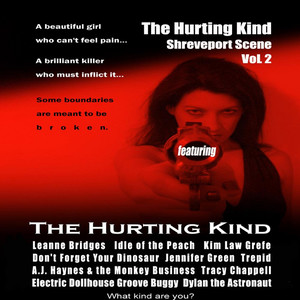 The Hurting Kind's: Shreveport Scene, Vol. 2 (Explicit)