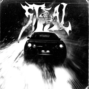 STEAL (super slowed)