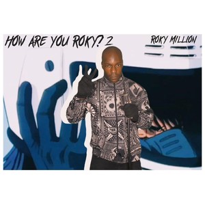 How Are You Roky? 2