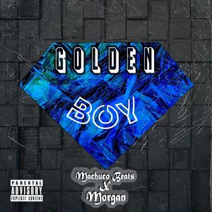 Golden Boy (feat. Morgan) [Explicit]