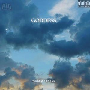 Goddess (feat. YK-TMV) [Explicit]