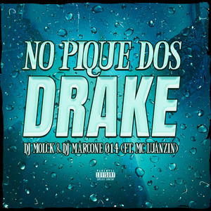 No Pique dos drake (Explicit)