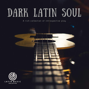 Dark Latin Soul