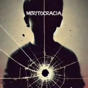 Meritocracia (Explicit)