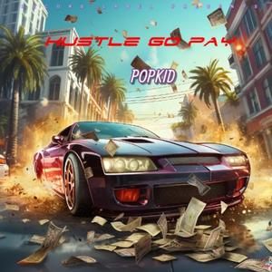 hustle go pay (Explicit)