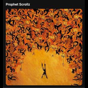 Prophet Scrollz (Explicit)