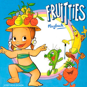 Fruitties (Playbacks)