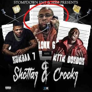 Shottaz & Crookz (feat. MTTM Don Don & Numbaa7) [Explicit]