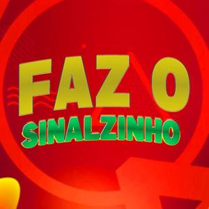 Faz o Sinalzinho (Explicit)