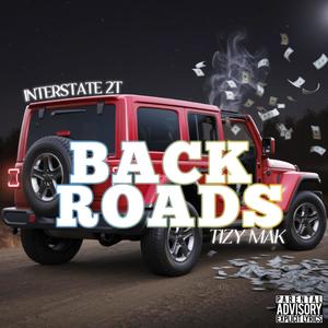 Back Roads (feat. Interstate 2T) (Explicit)