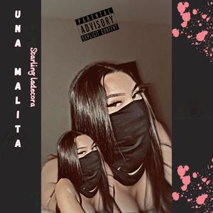 Una Malita (Explicit)