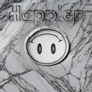 Happier (Explicit)