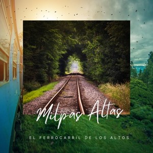 El Ferrocarril de los Altos