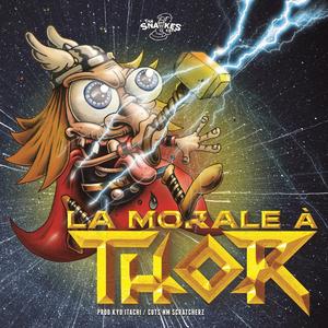 La Morale à THOR (Explicit)