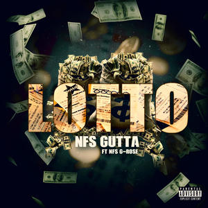 Lotto(feat. nfs g rose) (Explicit)