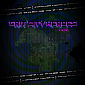 Grit City Heroes: Volume I (Explicit)