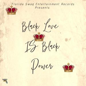 Black Love Is Black Power (feat. Jah Son)