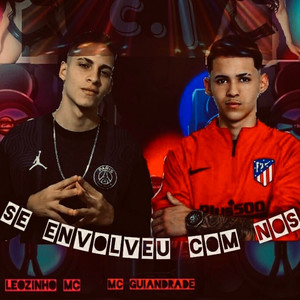 Se Envolveu Com Nós (Explicit)