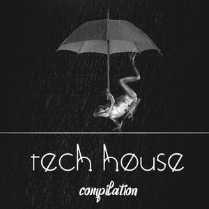 Tech House Compilation