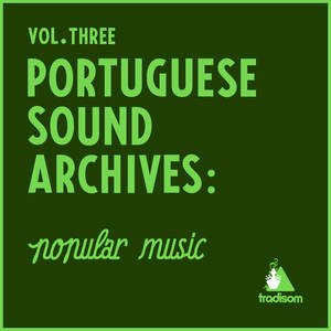 Portuguese Sound Archives: Popular Music (Vol. 3)