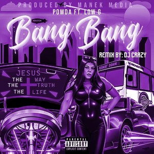 Bang Bang [feat. Low G] (DJ Crazy Remix|Explicit)