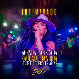 Agenda Rabiscada / Saudade Bandida / Hoje Eu Quero Te Amar