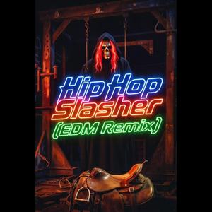 Hip Hop Slasher (feat. Chef Crow & Valentine Crow) (Crowfluence Remix EDM Version)