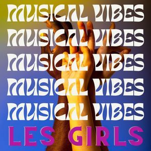 Musical Vibes - Les Girls