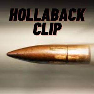 Hollaback Clip (Explicit)