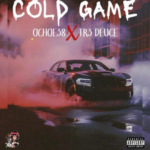 Cold Game (feat. TR3 DEUCE) (Explicit)