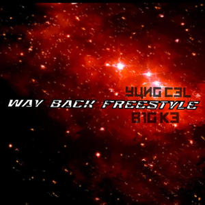 Way Back Freestyle (feat. B1g Ke) [Explicit]