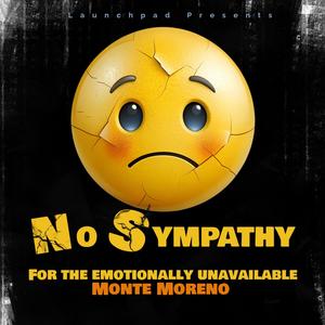 No Sympathy For The Emotionally Unavailable (feat. Mc Mont) (Radio Edit)