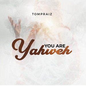 You Are Yahweh