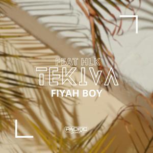 Fiyah Boy (feat. HLK) [Explicit]