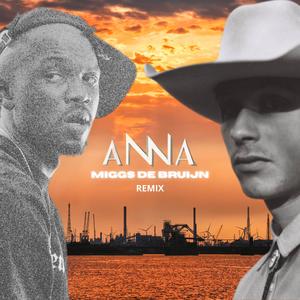 Anna (Miggs De Bruijn Remix) [Explicit]