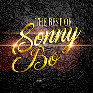 The Best of Sonny Bo (Gold Edition) [Explicit]