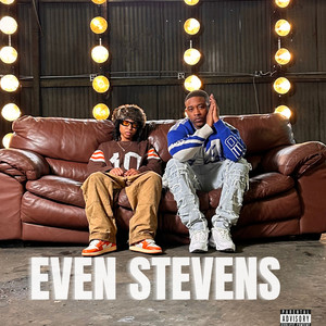 Even Stevens (Explicit)