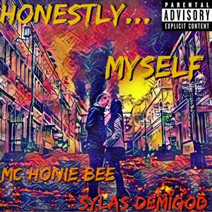 Honestly Myself (Explicit)