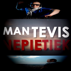 Man Tevis Nepietiek (Inst.)