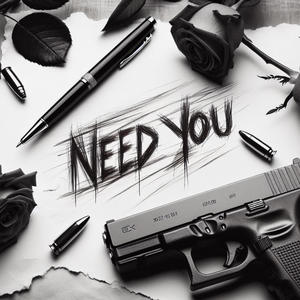 Need You (Explicit)