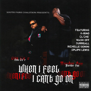 When I Feel I Can’t Go On (Explicit)