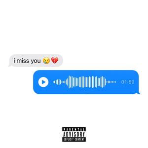 I MISS YOU (Explicit)