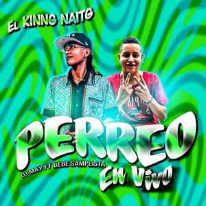 EL KING NIGHT PERREO EN VIVO (DJ MAY FT BEBÉ SAMPLISTA ) (feat. Dj May & Bebe Samplista) [En vivo]