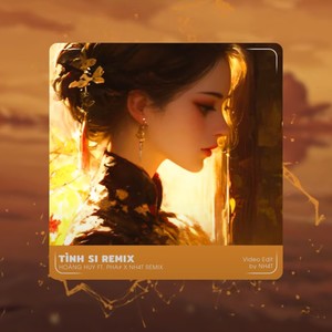 Tình Si (Deep House)