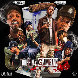 Trappin & Gamblin (Explicit)