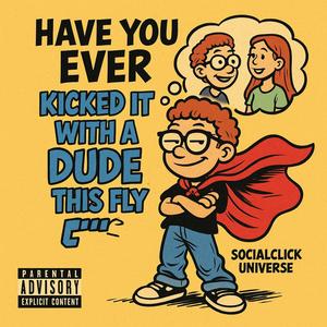 Have you Ever? (Explicit)