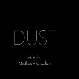 DUST (Original Short Film Score)