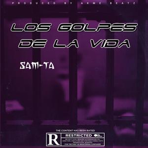 Los Golpes De La Vida (Explicit)