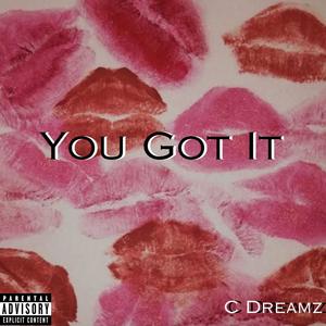 You Got It (Explicit)