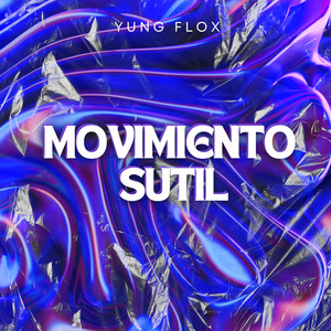 Movimiento Sutil (Explicit)